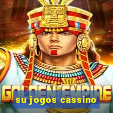 su jogos cassino